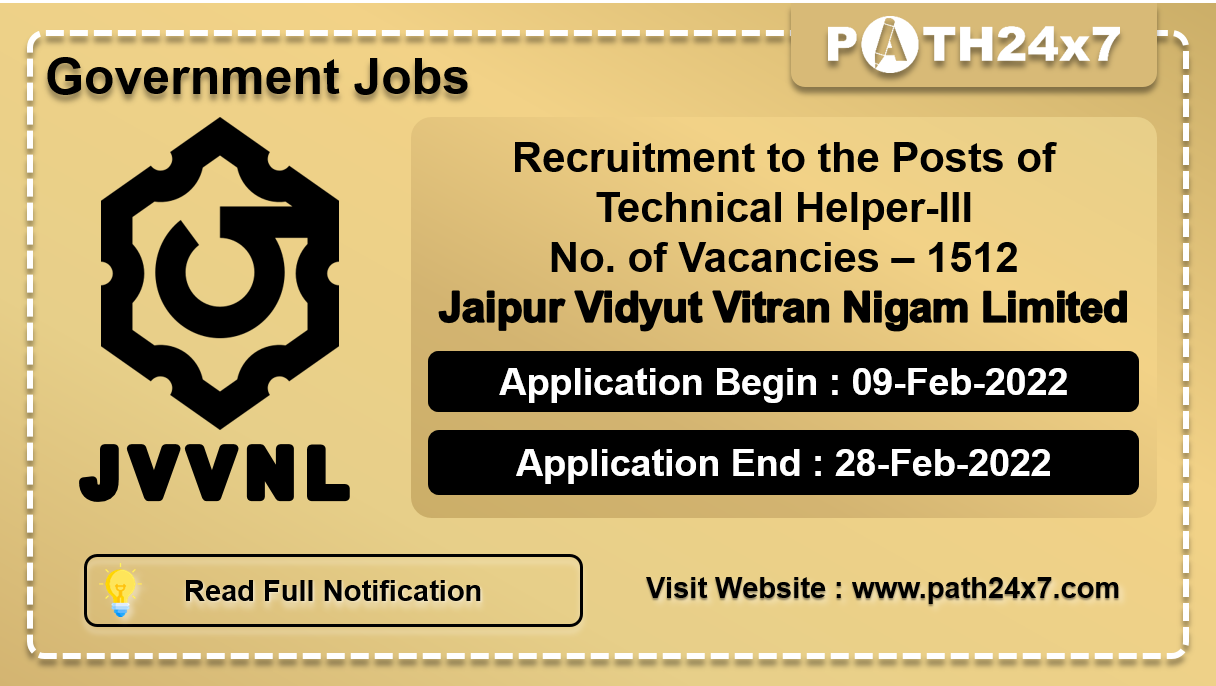 Recruitment to the Posts of Technical Helper-III in JVVNL, No. of Vacancies - 1512, Important Dates, Application Fees, Age Limit, Educational Criteria, Physical Criteria, Vacancy Details, How to Apply By Online | Jaipur Vidyut Vitran Nigam Limited